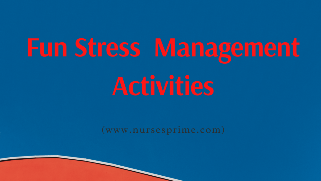 Fun Stress Management Activities