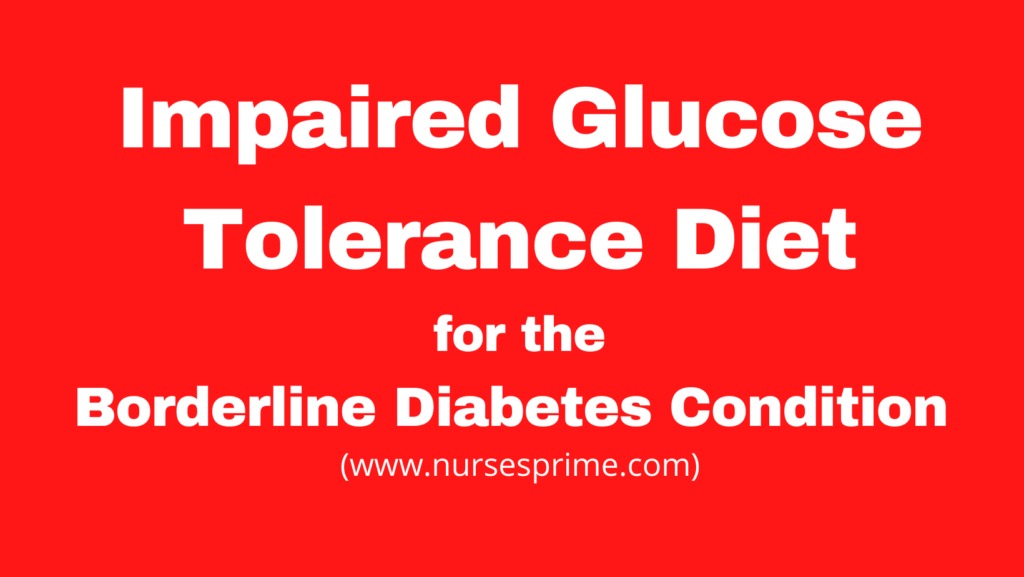 Impaired Glucose Tolerance Diet For The Borderline Diabetes Condition