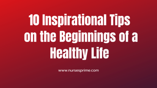 10 Inspirational Tips on the Beginnings of a Healthy Life