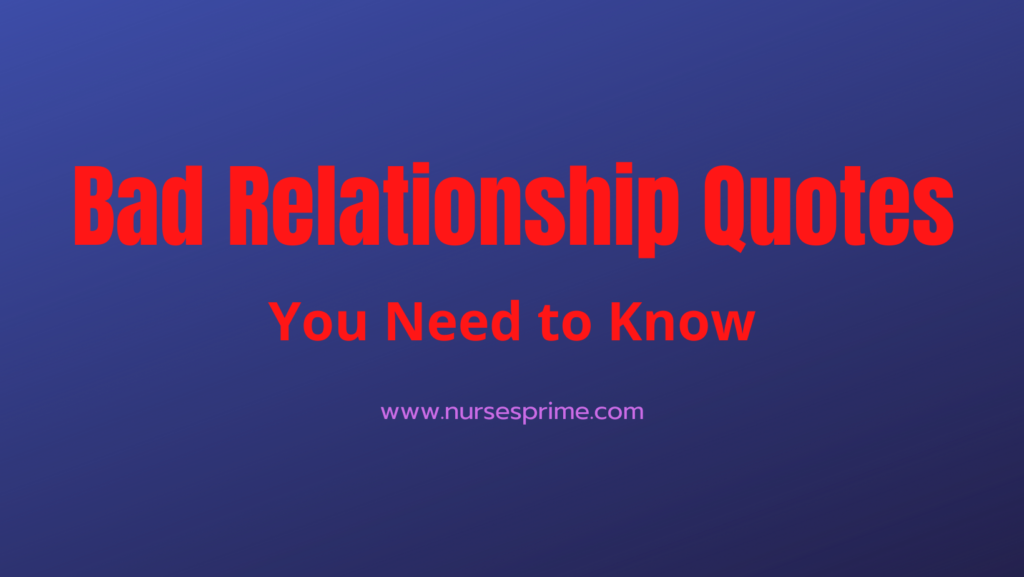 5 Bad Relationship Quotes You Need to Know