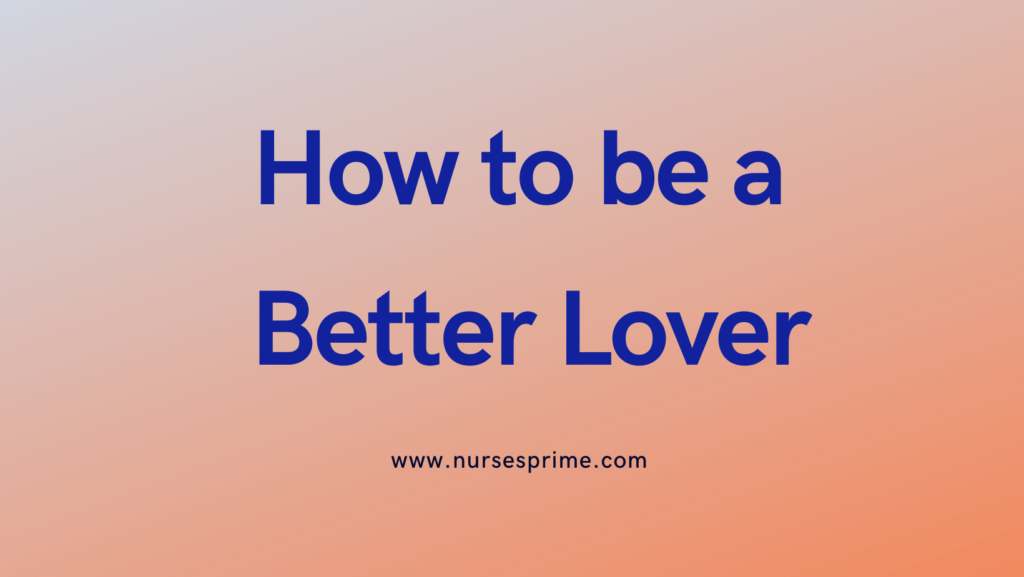 how to be a better lover