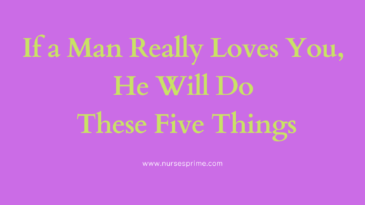 If a Man Really Loves You, He Will Do These Five Things