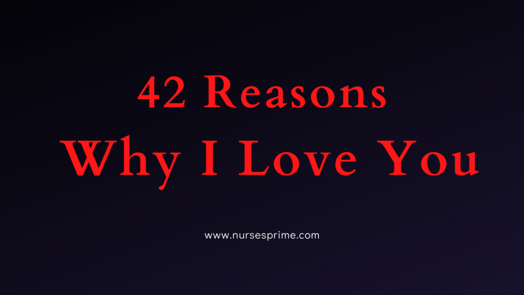 42 Reasons Why I Love You