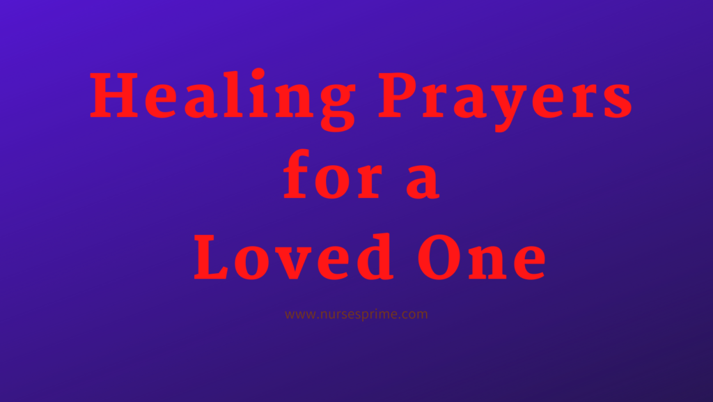 Healing Prayers for a Loved One