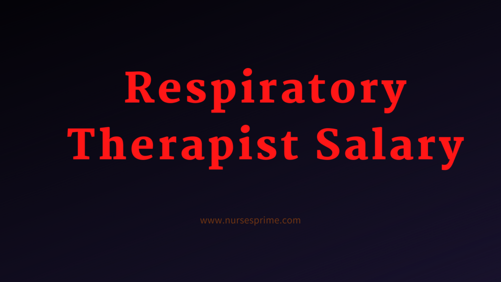 Respiratory Therapist Salary