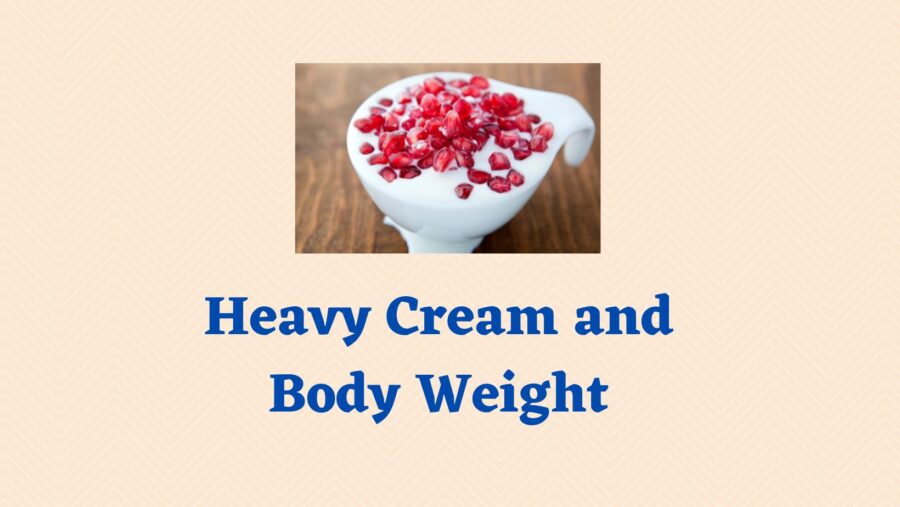 Heavy Cream and Body Weight