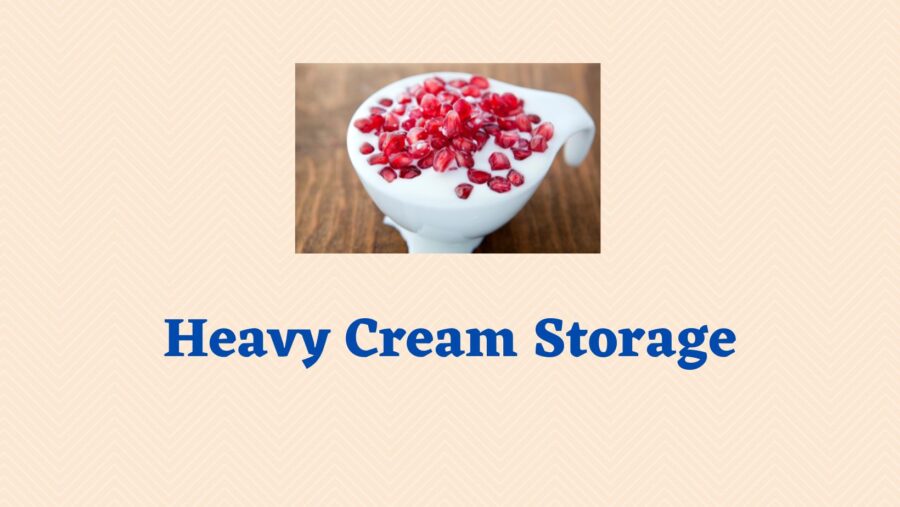 Heavy Cream Storage