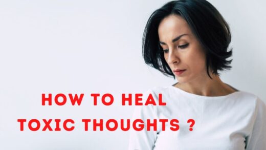 How to Heal Toxic Thoughts [5-Step Toxic Healing Strategy]