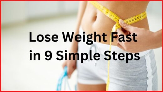 Lose Weight Fast in 9 Simple Steps