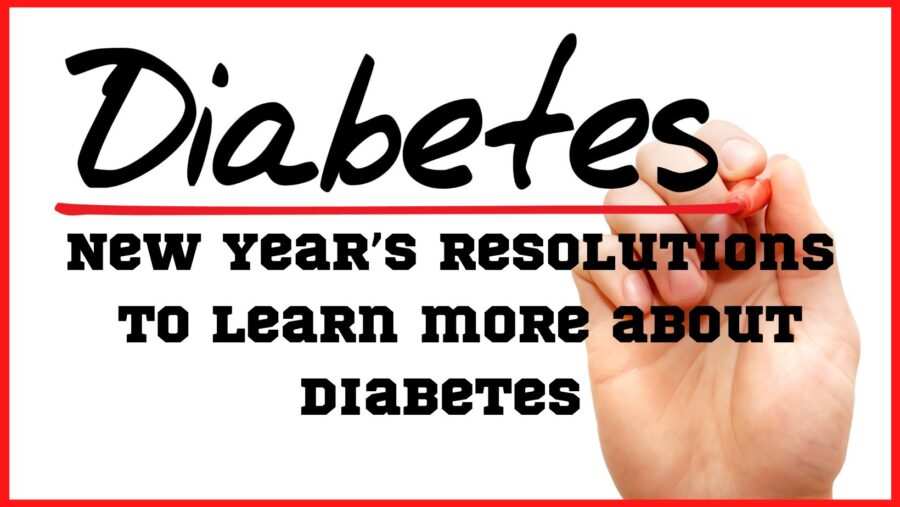 New Year’s Resolutions to Learn More About Diabetes