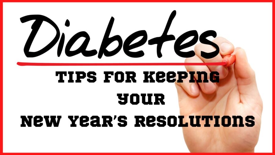 Tips for Keeping Your New Year’s Resolutions for Diabetes Management
