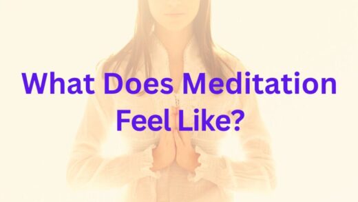 What Does Meditation Feel Like?