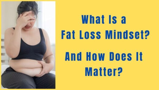 What Is a Fat Loss Mindset? And How Does It Matter?