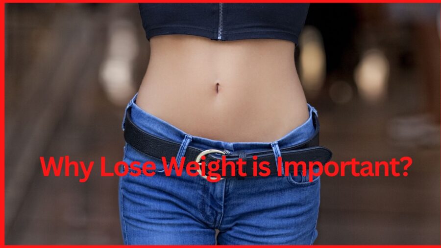 Why lose weight is important?
