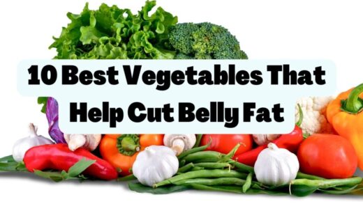 10 Best Vegetables That Help Cut Belly Fat