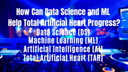 How Can Data Science and ML Help Total Artificial Heart Progress?