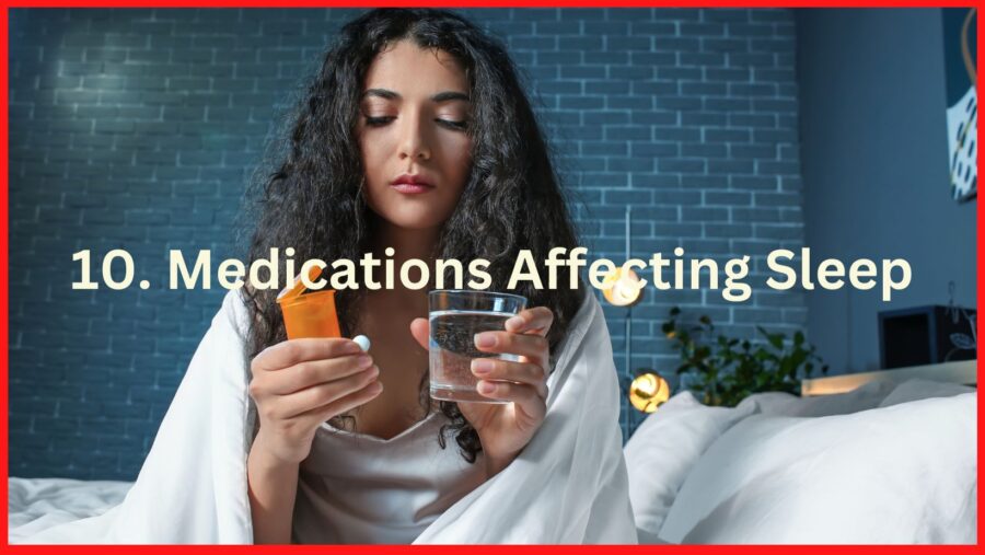 Medications affecting your sleep