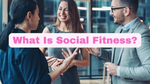 What Is Social Fitness?