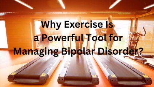 Why Exercise Is a Powerful Tool for Managing Bipolar Disorder?
