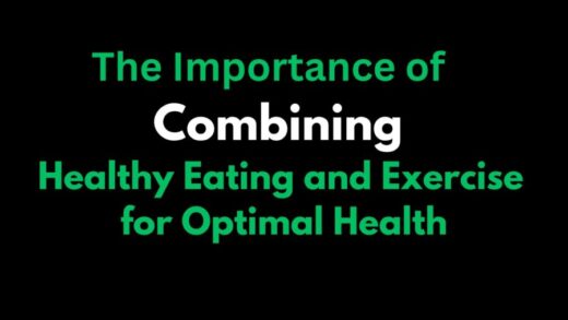 Combining Healthy Eating and Exercise for Optimal Health