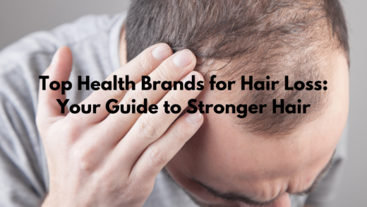 Top Health Brands for Hair Loss
