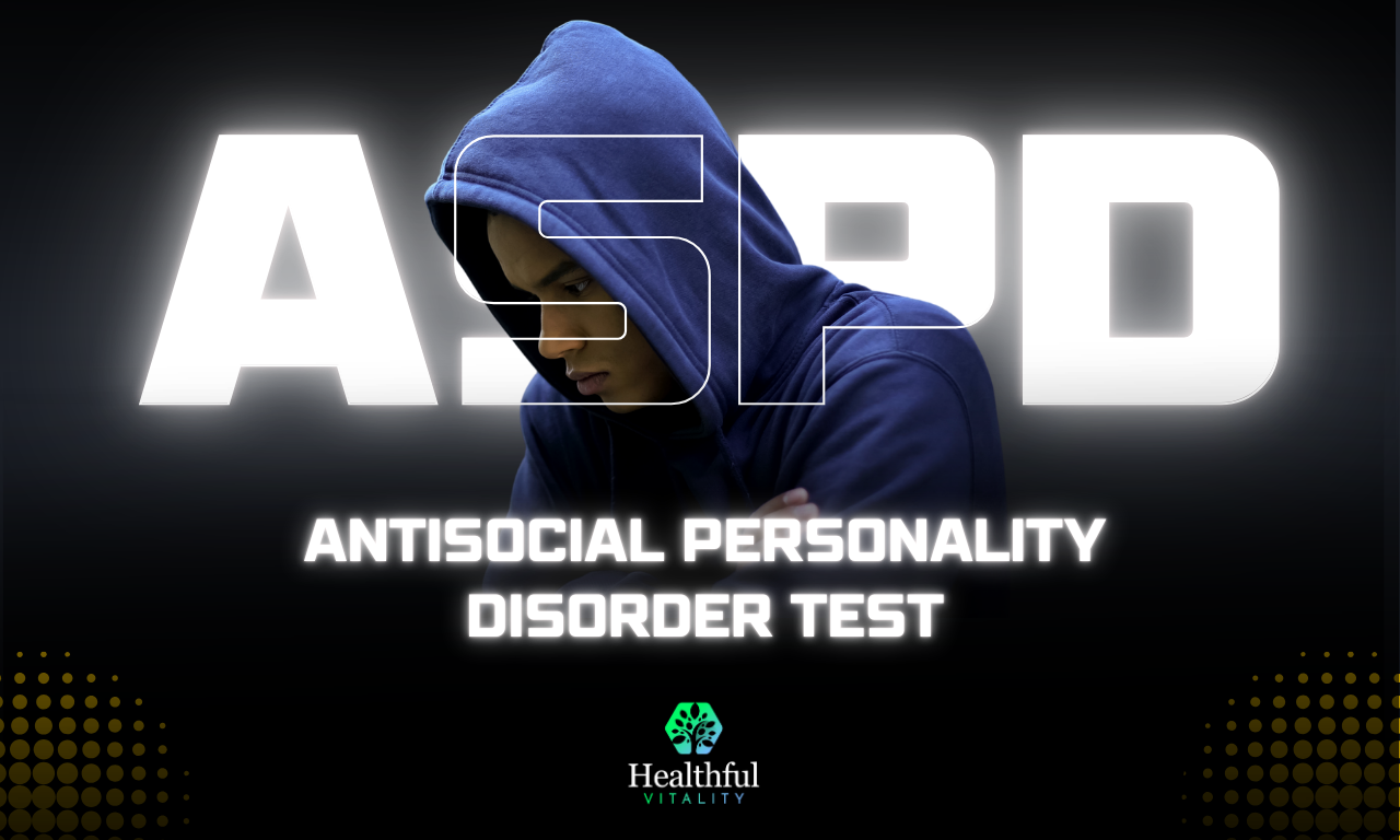 Antisocial Personality Disorder Test or ASPD Test