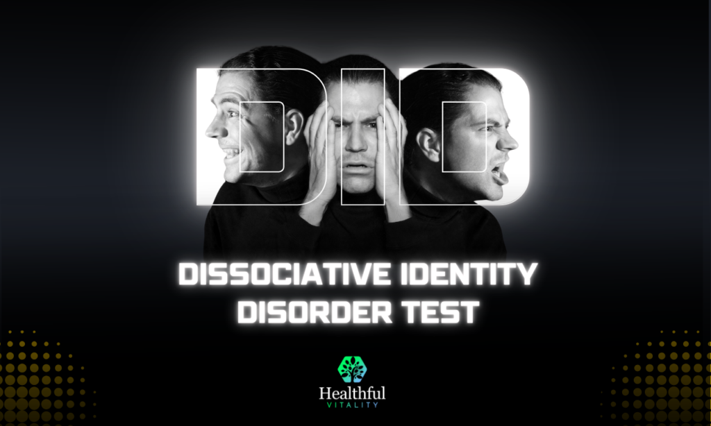 Dissociative Identity Disorder Test (DID)