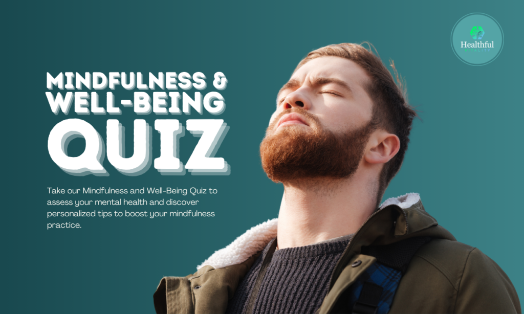 Quick 10-item Mindfulness and Well-Being Quiz