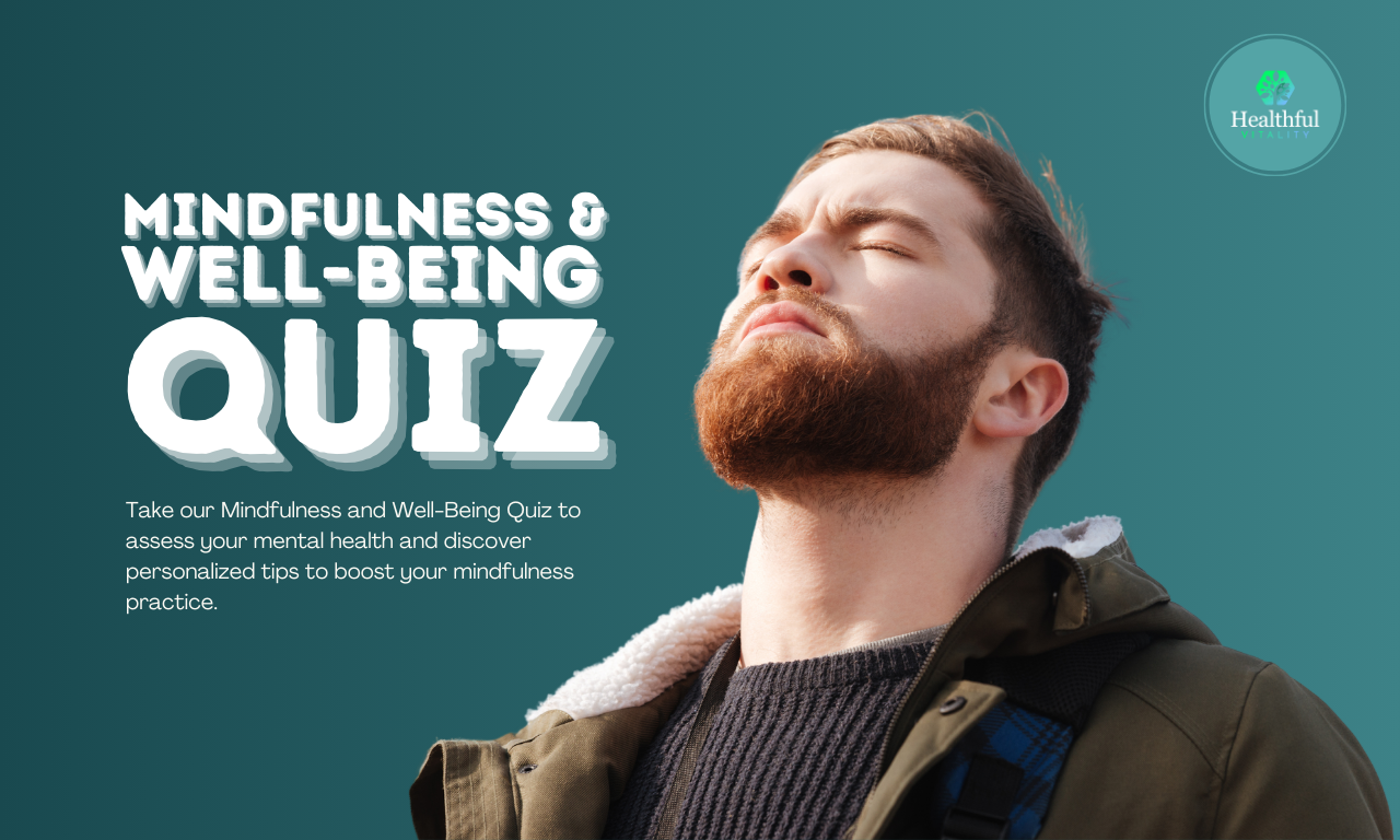 Quick 10-item Mindfulness and Well-Being Quiz