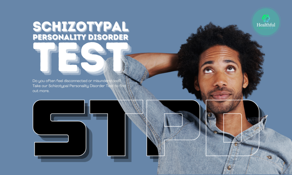 Schizotypal Personality Disorder Test (STPD)