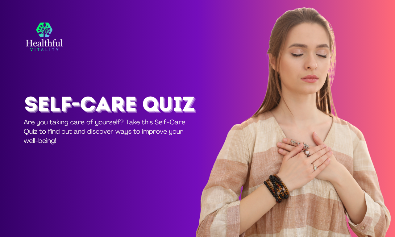 Quick and Easy Self-care Quiz