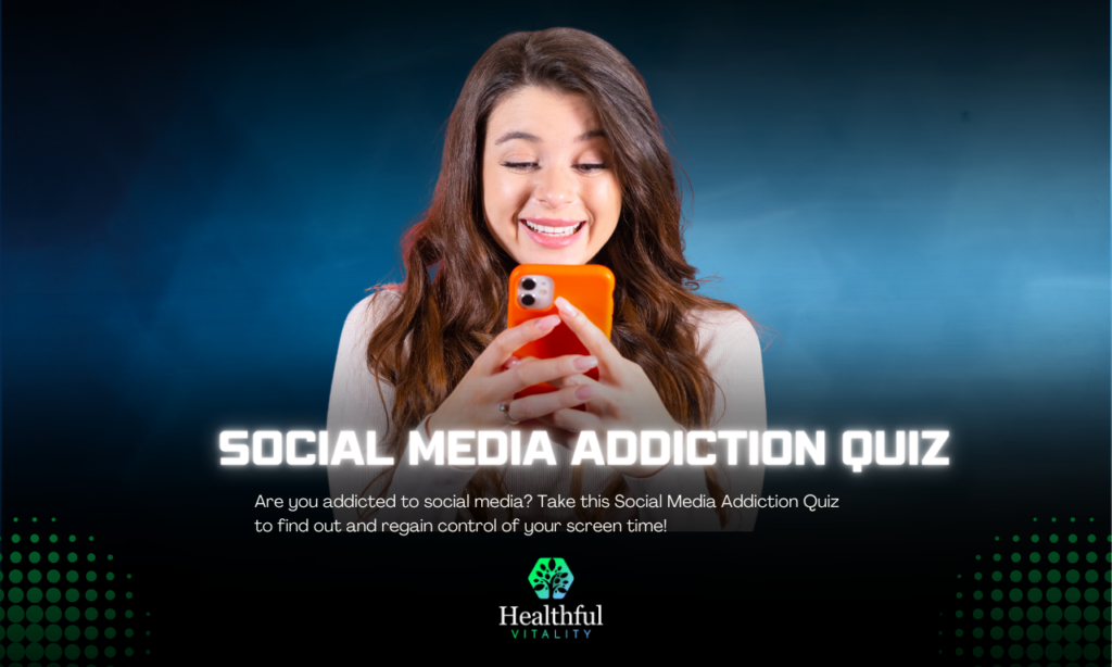 10-Item Social Media Addiction Quiz