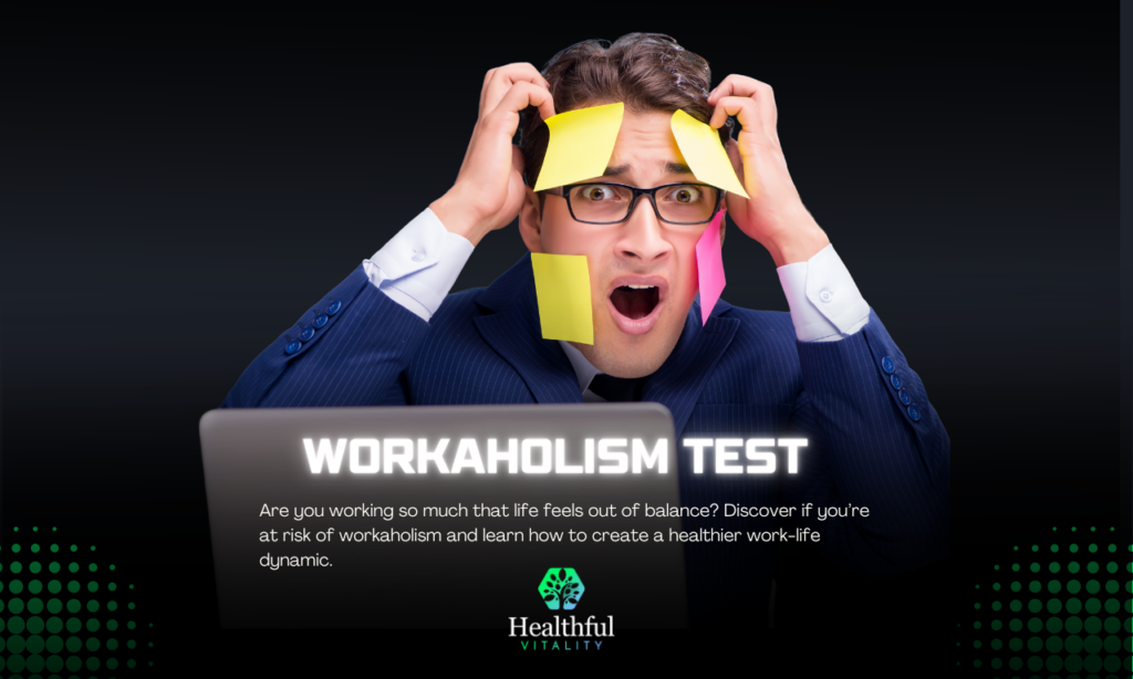 10-Item Workaholism Test